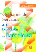 Operarios de servicios de la diputacion provincial de barcelona. Temario y test de la parte especifi