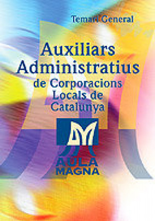 Auxiliars Administratius, Corporacions Locals de Catalunya. Temario