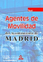 AGENTES DE MOVILIDAD DEL AYUNTAMIENTO DE MADRID. TEST