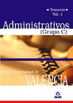 Administrativos (grupo c) universidad de valencia. Temario volumen i