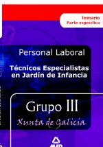 Tecnicos especialistas en jardin de infancia personal laboral de la xunta de galicia. Temario