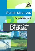 ADMINISTRATIVOS DE LA DIPUTACION FORAL DE BIZKAIA.TEMARIO. VOLUMEN II.