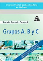 EMPRESA PUBLICA GESTION SANITARIA DE MALLORCA. GRUPOS A, B Y