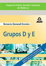EMPRESA PUBLICA GESTION SANITARIA DE MALLORCA. GRUPOS D Y E
