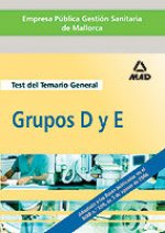 EMPRESA PUBLICA GESTION SANITARIA DE MALLORCA. GRUPOS D Y E.