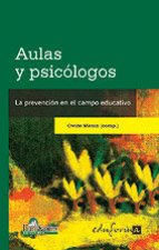Aulas y psicólogos. La prevención en el campo educativo