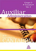 Auxiliar administrativo de la universidad de cantabria. Grupo d.Temario. Volumen ii