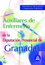 Auxiliares de enfermeria de la diputacion de granada. Simulacros de examen y supuestos practicos