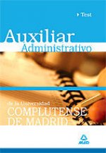 Auxiliares administrativos de la universidad complutense de madrid. Test