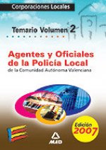 Agentes y oficiales de la policia local de la comunidad autonoma valenciana. Temario volumen ii