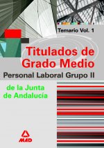 Grupo ii de personal laboral de la junta de andalucía titulados de grado medio. Temario. Volumen i