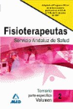 Fisioterapeutas del Servicio Andaluz de Salud. Temario parte espec­ffica. Volumen II