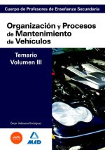 Cuerpo de profesores de enseñanza secundaria. Organización y procesos de mantenimiento de vehículos.