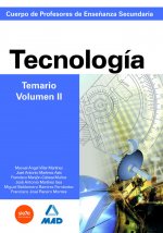 Cuerpo de profesores de enseñanza secundaria. Tecnología. Temario. Volumen ii