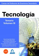 Cuerpo de profesores de enseñanza secundaria. Tecnología. Temario. Volumen iii