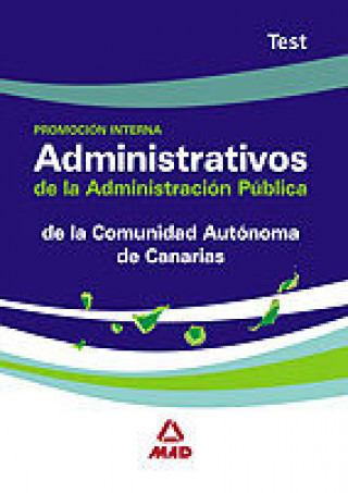 Administrativos de la administración pública de la comunidad autónoma de canarias (promoción interna