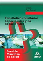 Facultativos Especialistas y no Especialistas, Servicio Murciano de Salud. Temario parte general