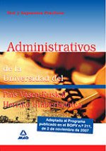 Administrativos de la universidad del país vasco-euskal herriko unibertsitatea. Test y supuestos prá