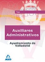 Auxiliares administrativos del ayuntamiento de valladolid. Test