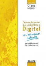Desenvolupament de la Competència Digital en Educació Infantil.