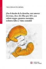 ­En el rincón de la derecha, con catorce derrotas, doce de ellas por KO, con calzón negro, guantes n