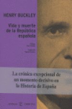 Vida y muerte de la República Española