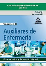 Auxiliares de enfermería del consorcio hospitalario provincial de castellón. Temario. Volumen ii