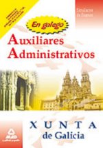 Auxiliares administrativos de la xunta de galicia. Simulacros de examen (en gallego)