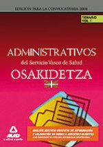 Administrativos del servicio vasco de salud/osakidetza. Temario. Volumen i