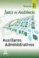 AUXILIARES ADMINISTRATIVOS DE LA JUNTA DE ANDALUCIA. TEMARIO. VOLUMEN II