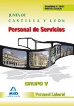 Personal de servicios. Grupo v. Personal laboral de la junta de castilla y león. Temario y test part