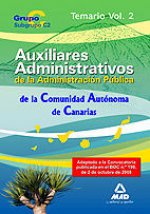 Cuerpo auxiliar de la administración pública de la comunidad autónoma de canarias. Temario. Volumen