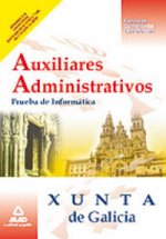 Auxiliares administrativos de la xunta de galicia. Prueba de informática. Ejercicios comentados tipo
