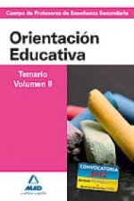 Cuerpo de profesores de enseñanza secundaria. Orientación educativa. Temario. Volumen ii