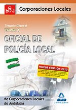 Oficial de la policía local de andalucía. Temario general. Volumen i