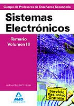 Cuerpo de profesores de enseñanza secundaria. Sistemas electrónicos. Temario. Volumen iii
