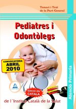 Pediatres i odontòlegs d¿atenció primària del l¿institut català de la salut. Temari i test de la par