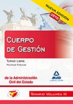 Cuerpo de gestión de la administración civil del estado. Temario. Volumen iii. Turno libre. Política