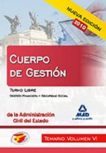 Cuerpo de gestión de la administración civil del estado. Temario. Volumen vi. Turno libre. Gestión f