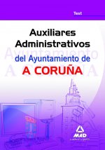 Auxiliares administrativos del ayuntamiento de a coruña. Test