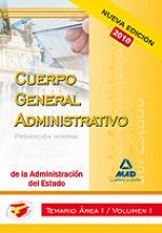 Cuerpo administrativo de la administración del estado (promoción interna). Temario área i. Volumen i