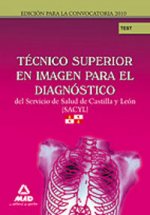 Técnicos superior en imagen para el diagnóstico servicio de salud de castilla y león (sacyl). Test