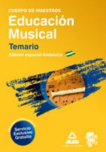 Cuerpo de maestros. Educación musical. Temario. Edición especial andalucía