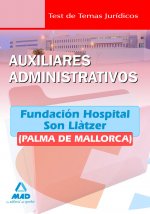 Auxiliares administrativos de la fundación hospital son llàtzer (palma de mallorca). Test
