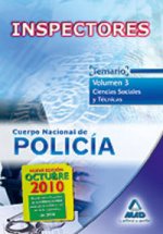 Inspectores del cuerpo nacional de policía. Temario volumen iii. Ciencias sociales y técnicas