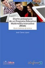 Diseño pedagógico de un programa educativo multimedia interactivo (pemi). Guía teórico-práctica