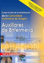 Cuerpo auxiliar de la administración de la comunidad autónoma de aragón: auxiliares de enfermería. T