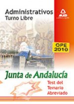 Administrativos de la junta de andalucía. Turno libre. Test del temario abreviado