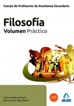 Cuerpo de Profesores de Enseñanza Secundaria, filosof­a. Volumen práctico