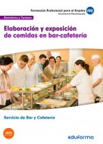 Elaboración y exposición de comidas en bar-cafetería. Certificado de profesionalidad Servicios de ba
